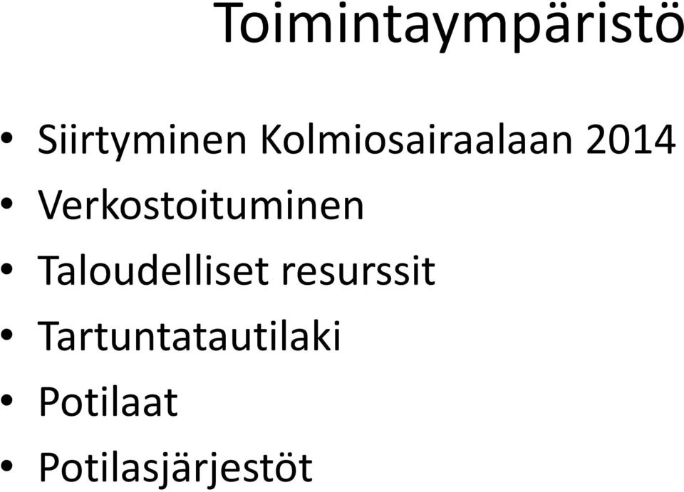 Verkostoituminen Taloudelliset