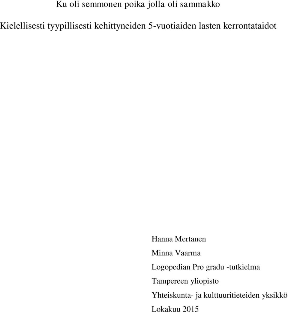 Hanna Mertanen Minna Vaarma Logopedian Pro gradu -tutkielma
