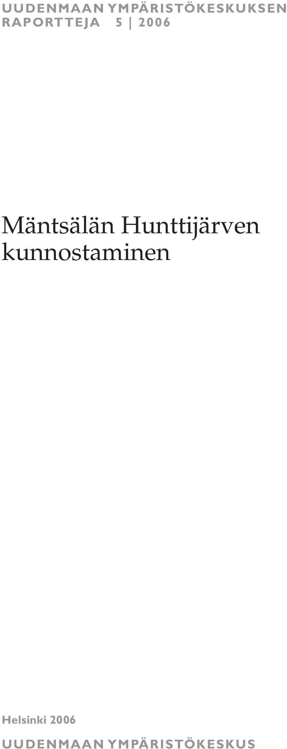 Hunttijärven kunnostaminen