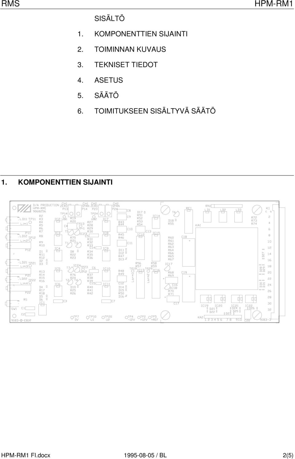 ASETUS 5. SÄÄTÖ 6.