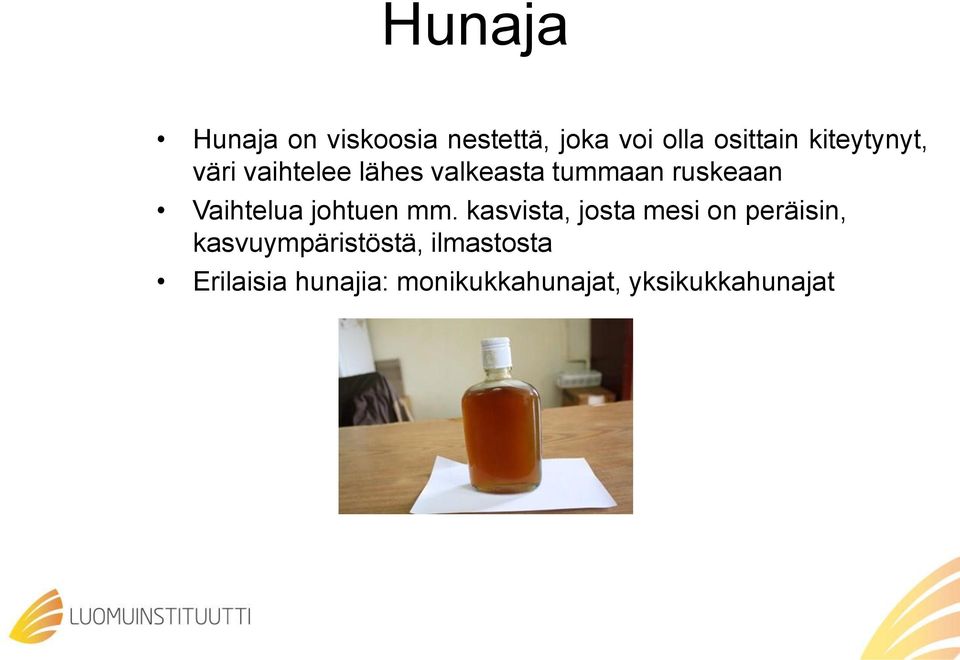 Vaihtelua johtuen mm.