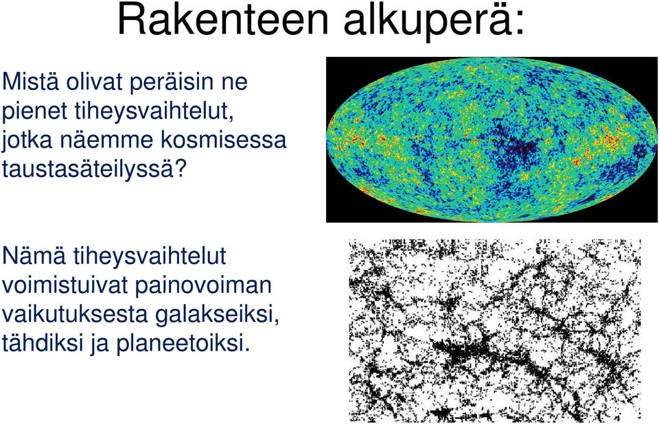 taustasäteilyssä?