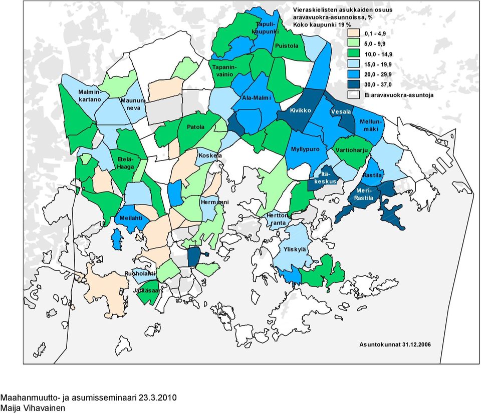 Kivikko Vesala 3, - 37, Ei aravavuokra-asuntoja Patola Mellunmäki Etelä- Haaga Koskela Hermanni