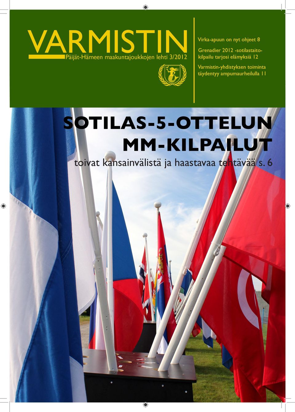 Varmistin-yhdistyksen toiminta täydentyy ampumaurheilulla 11