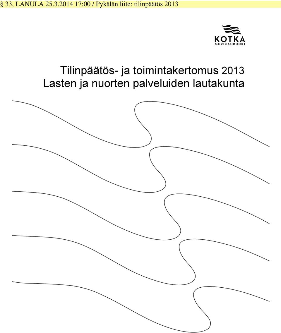 Tilinpäätös- ja toimintakertomus
