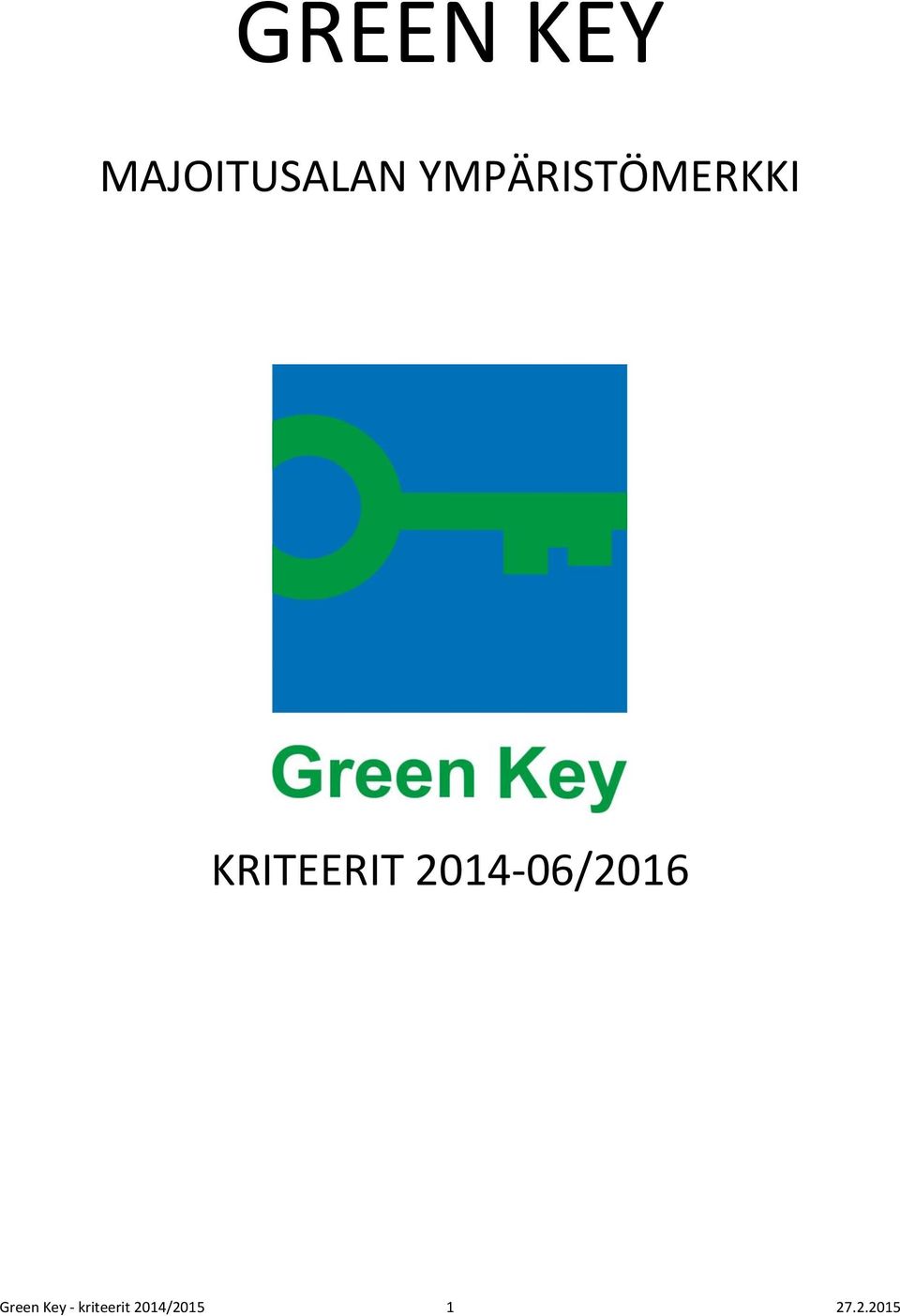 2014-06/2016 Green Key -
