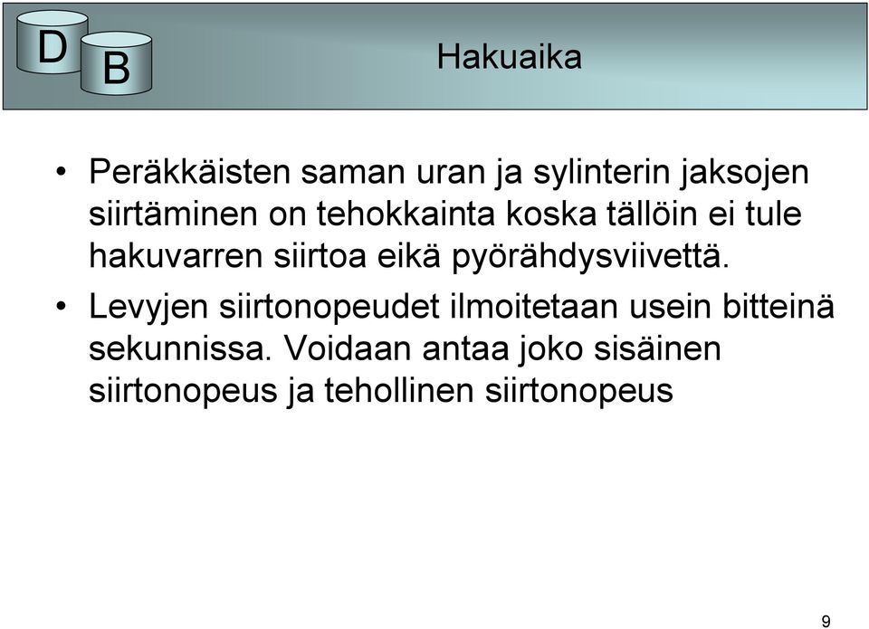 pyörähdysviivettä.