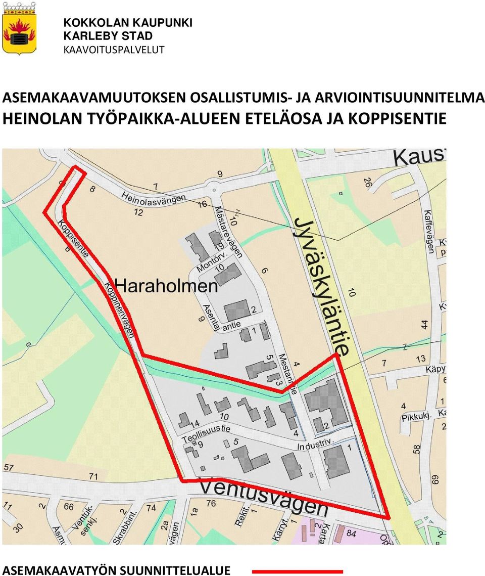 OSALLISTUMIS- JA ARVIOINTISUUNNITELMA HEINOLAN