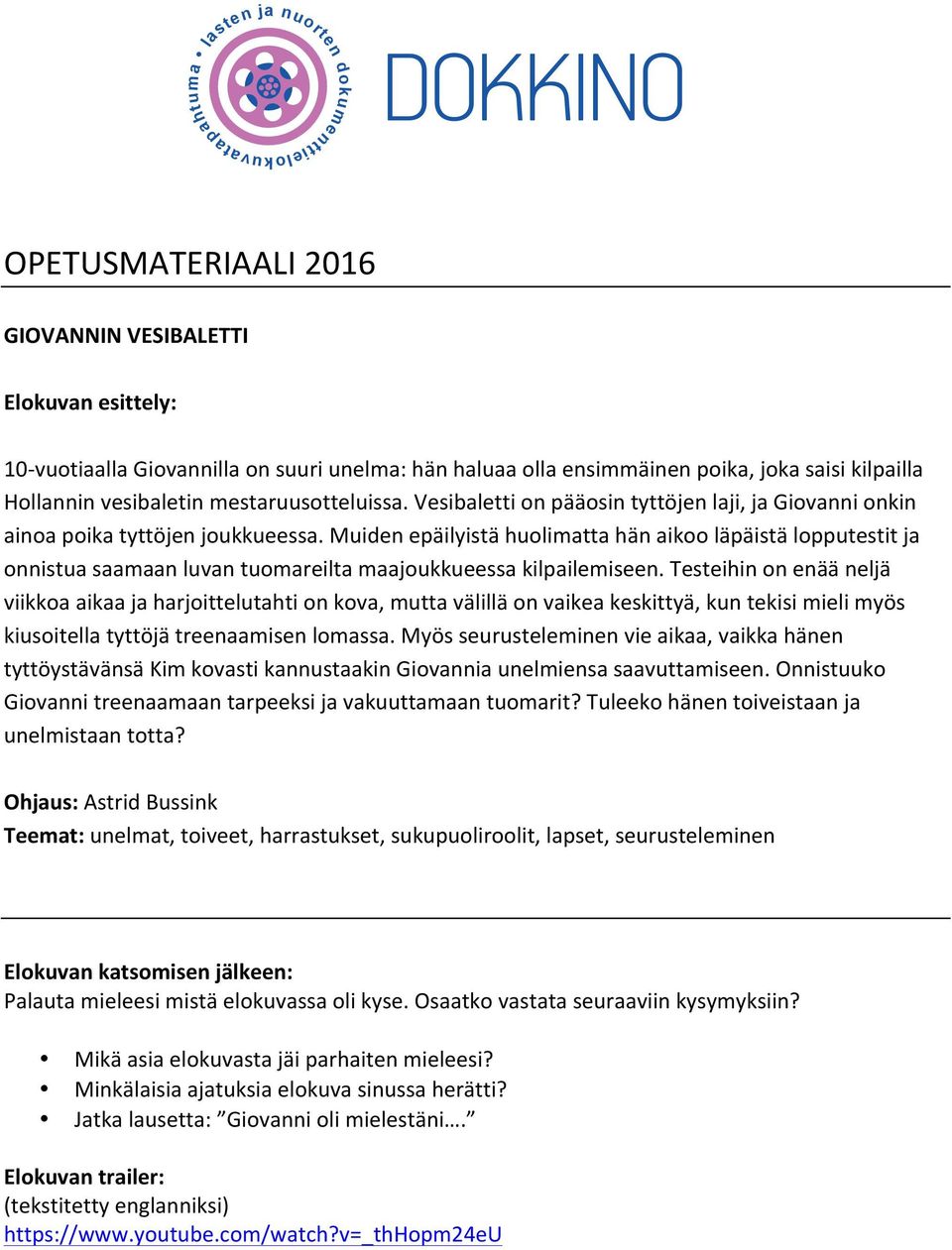 Muiden epäilyistä huolimatta hän aikoo läpäistä lopputestit ja onnistua saamaan luvan tuomareilta maajoukkueessa kilpailemiseen.
