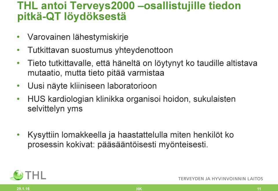 varmistaa Uusi näyte kliiniseen laboratorioon HUS kardiologian klinikka organisoi hoidon, sukulaisten selvittelyn