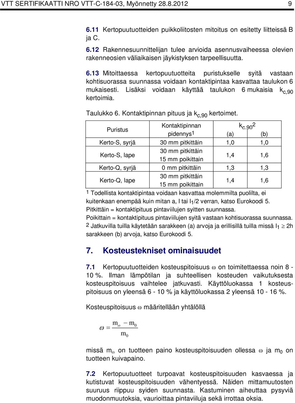 Kontatipinnan pituus ja c,90 ertoimet.
