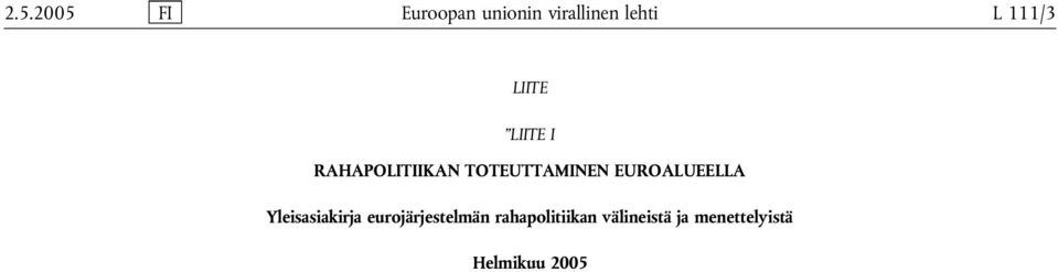 EUROALUEELLA Yleisasiakirja eurojärjestelmän