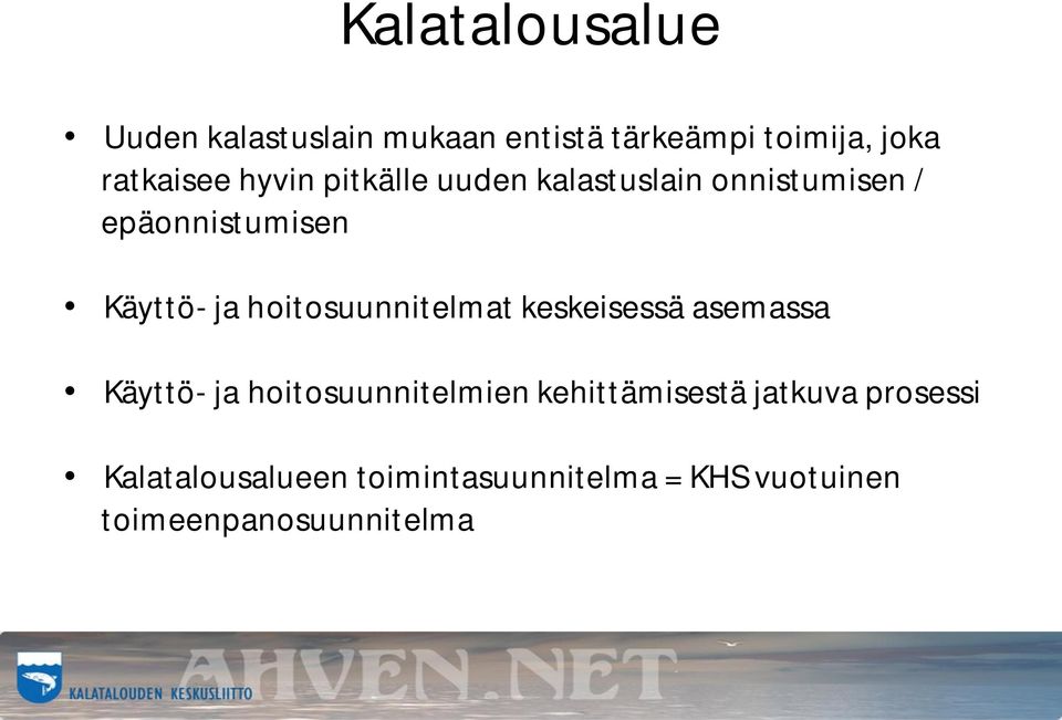 hoitosuunnitelmat keskeisessä asemassa Käyttö- ja hoitosuunnitelmien kehittämisestä