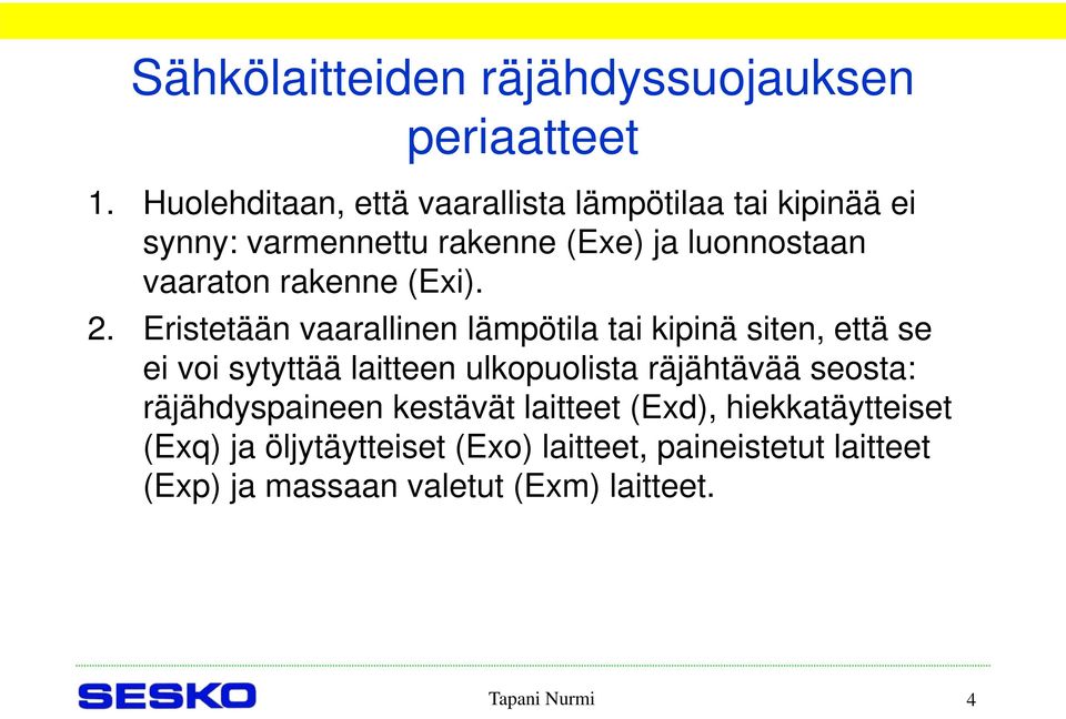 rakenne (Exi). 2.