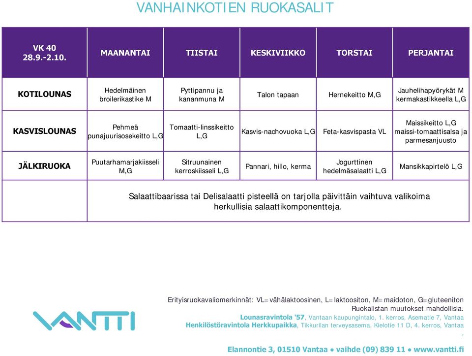 Pehmeä punajuurisosekeitto Tomaatti-linssikeitto Kasvis-nachovuoka Feta-kasvispasta VL Maissikeitto