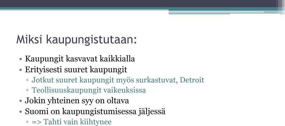 surkastuvat, Detroit Teollisuuskaupungit vaikeuksissa Jokin