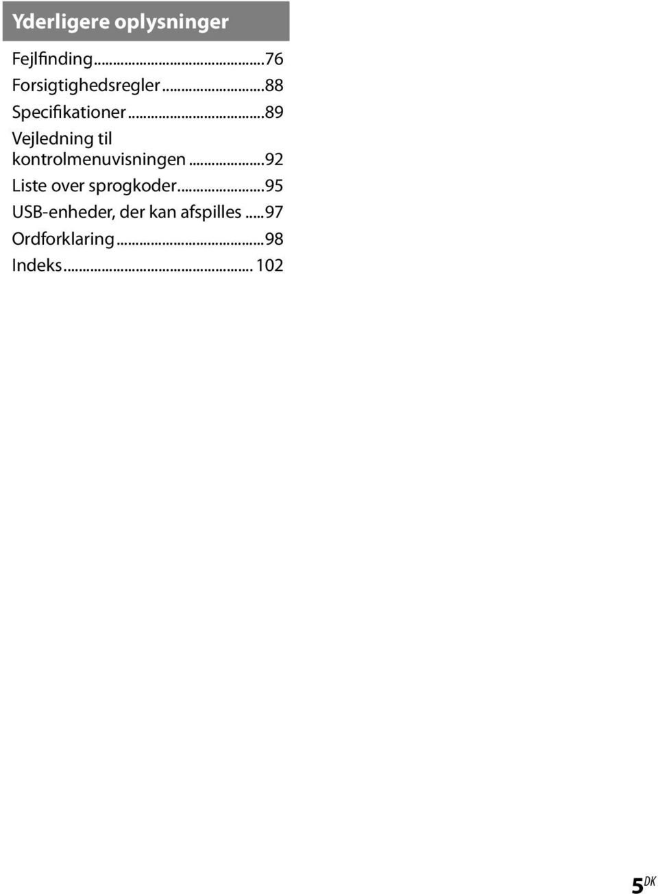 ..89 Vejledning til kontrolmenuvisningen.