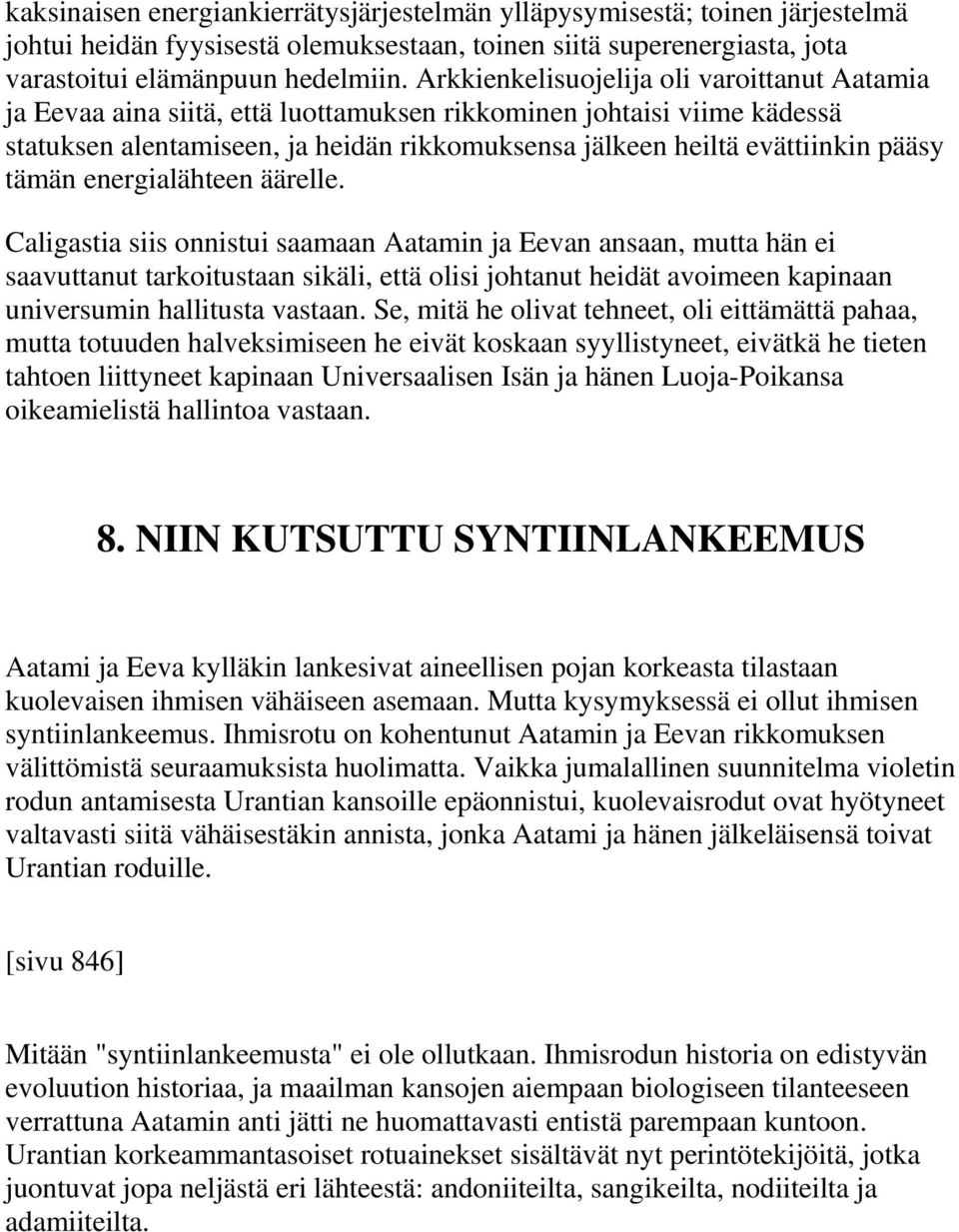 tämän energialähteen äärelle.