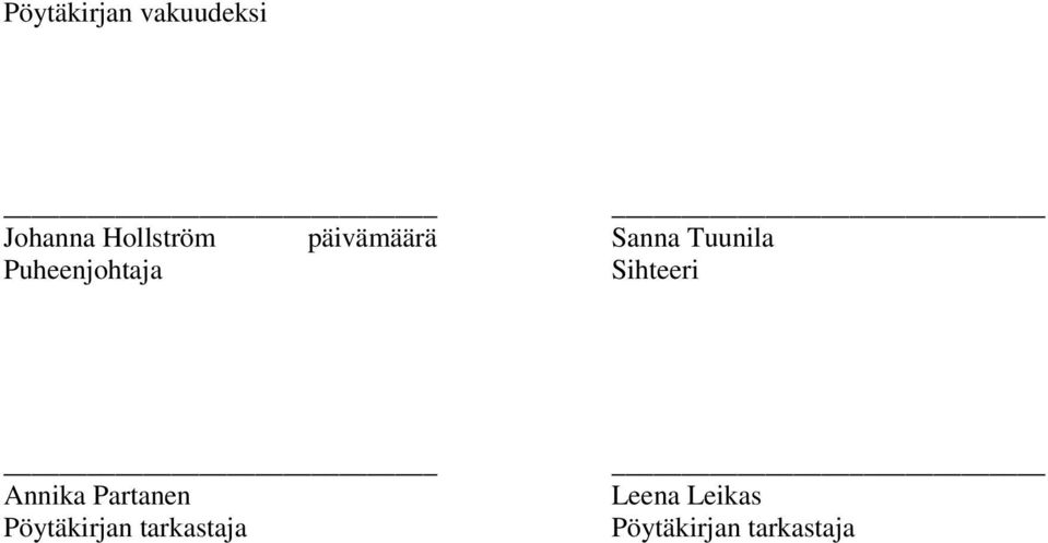 Sihteeri Annika Partanen Pöytäkirjan