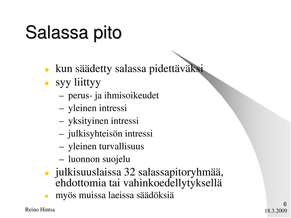 intressi yleinen turvallisuus luonnon suojelu julkisuuslaissa 32