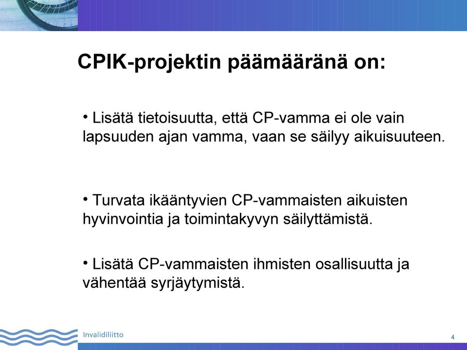 Turvata ikääntyvien CP-vammaisten aikuisten hyvinvointia ja