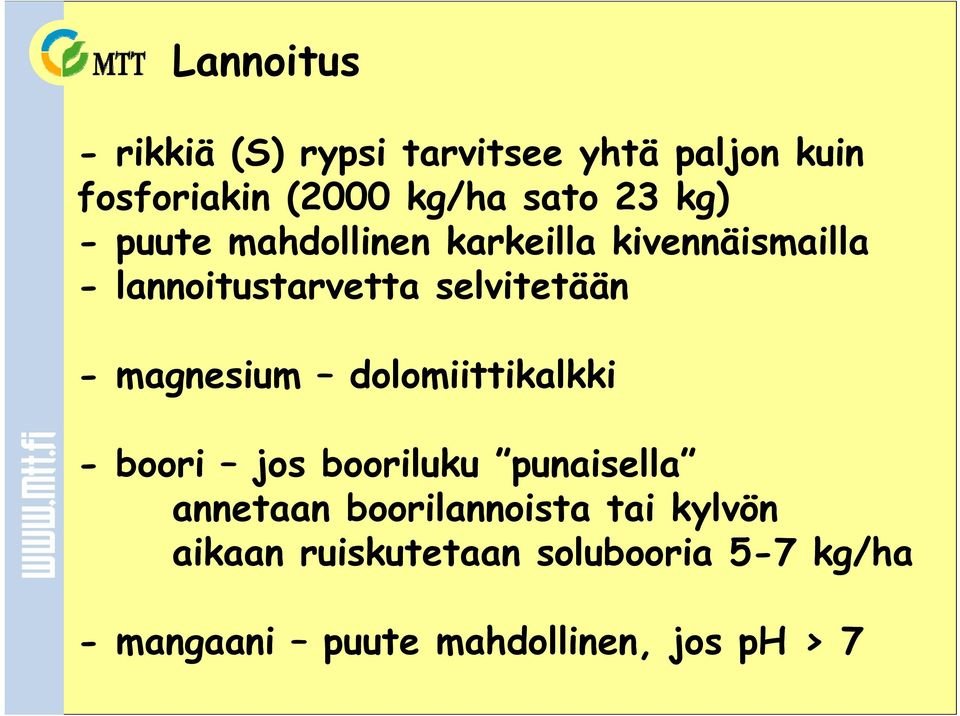 magnesium dolomiittikalkki - boori jos booriluku punaisella annetaan boorilannoista