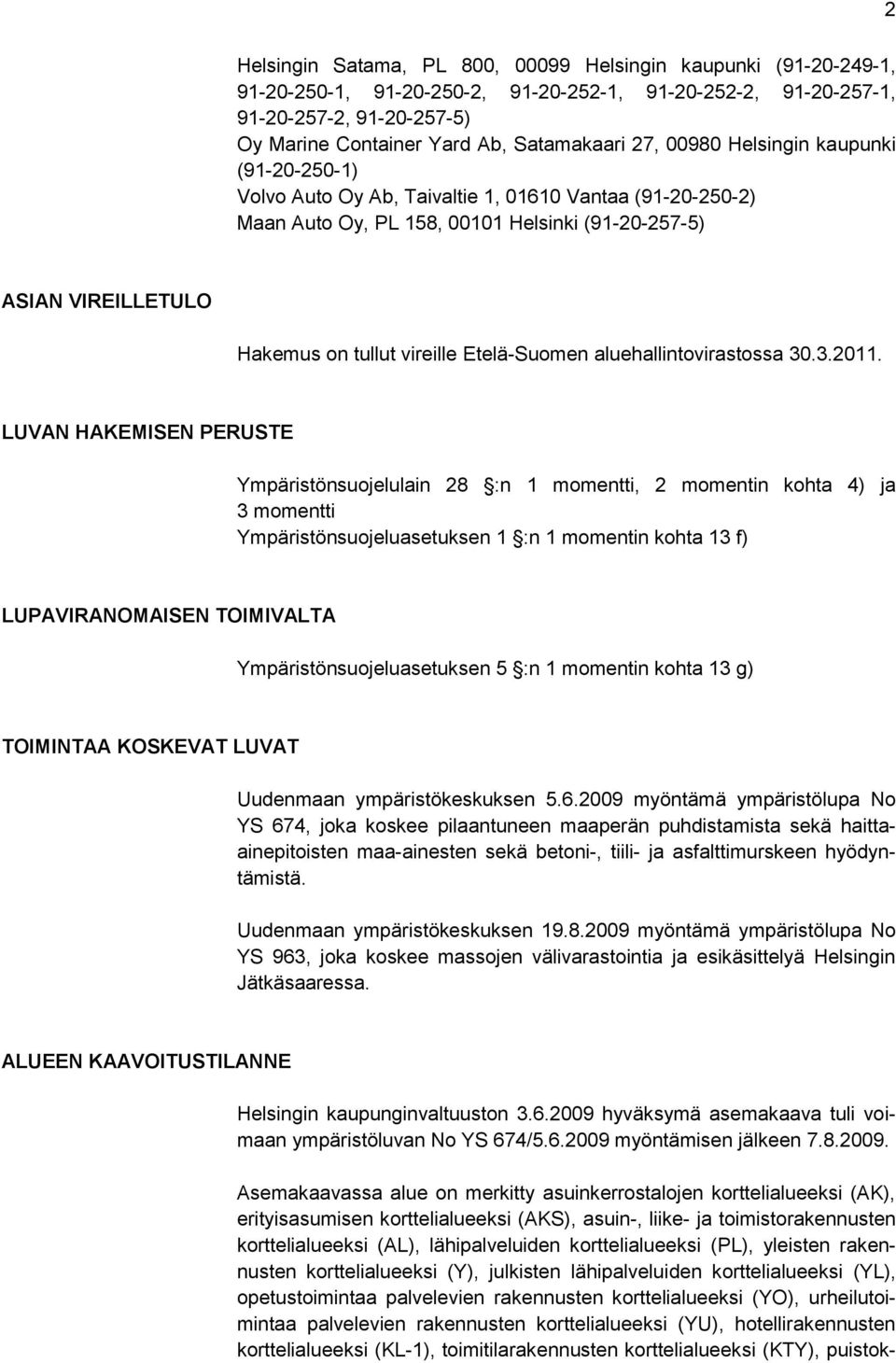 Etelä-Suomen aluehallintovirastossa 30.3.2011.