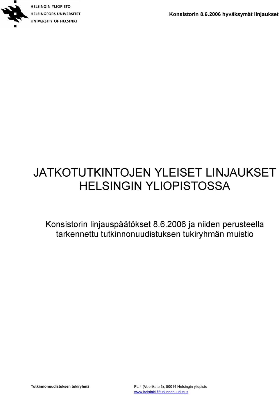 2006 ja niiden perusteella tarkennettu tutkinnonuudistuksen tukiryhmän