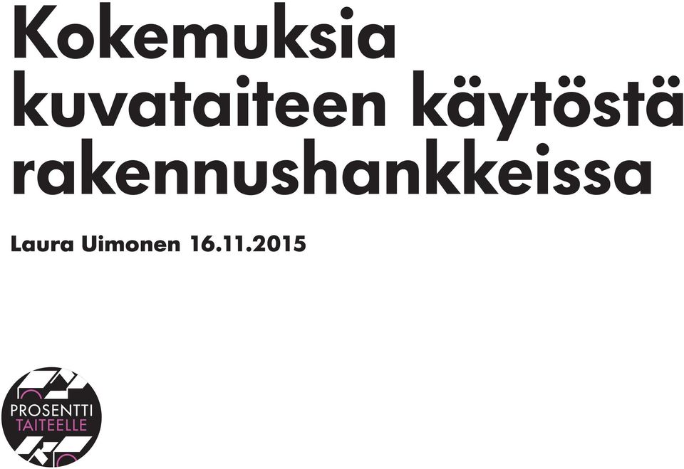 käytöstä