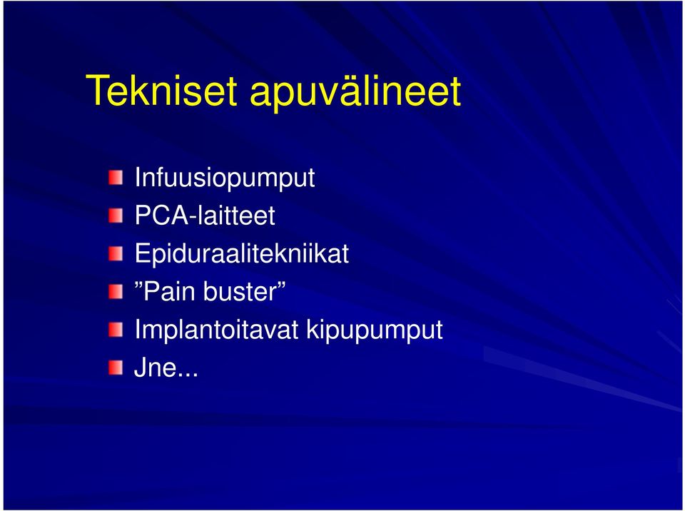 Epiduraalitekniikat Pain