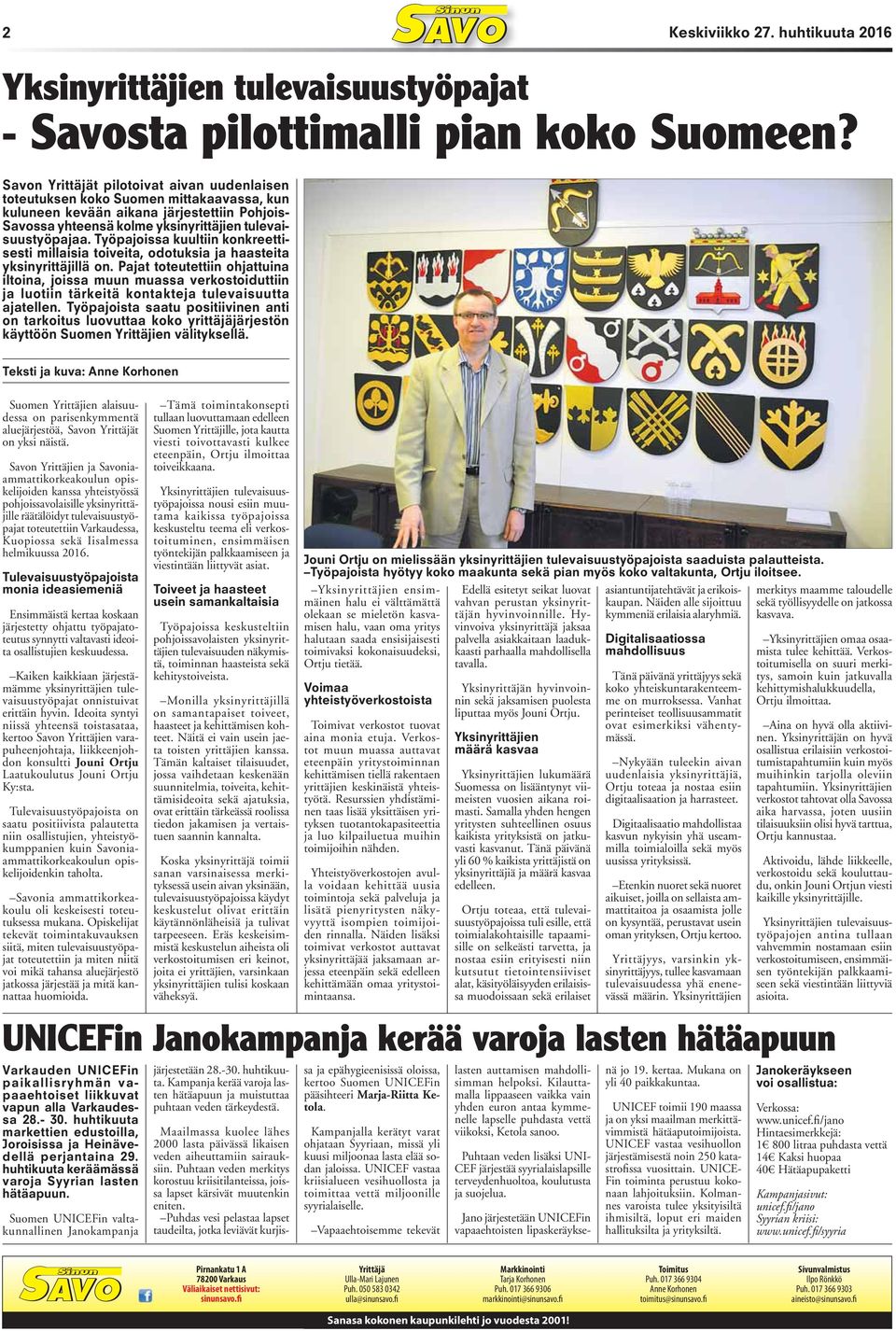 Työpajoissa kuultiin konkreettisesti millaisia toiveita, odotuksia ja haasteita yksinyrittäjillä on.