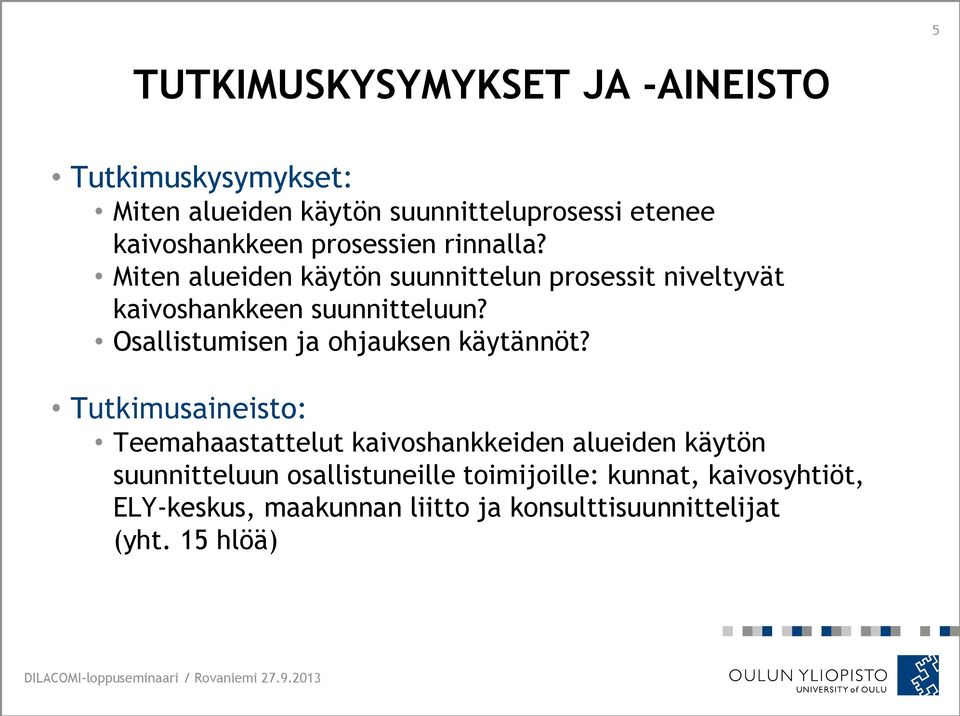 Miten alueiden käytön suunnittelun prosessit niveltyvät kaivoshankkeen suunnitteluun?