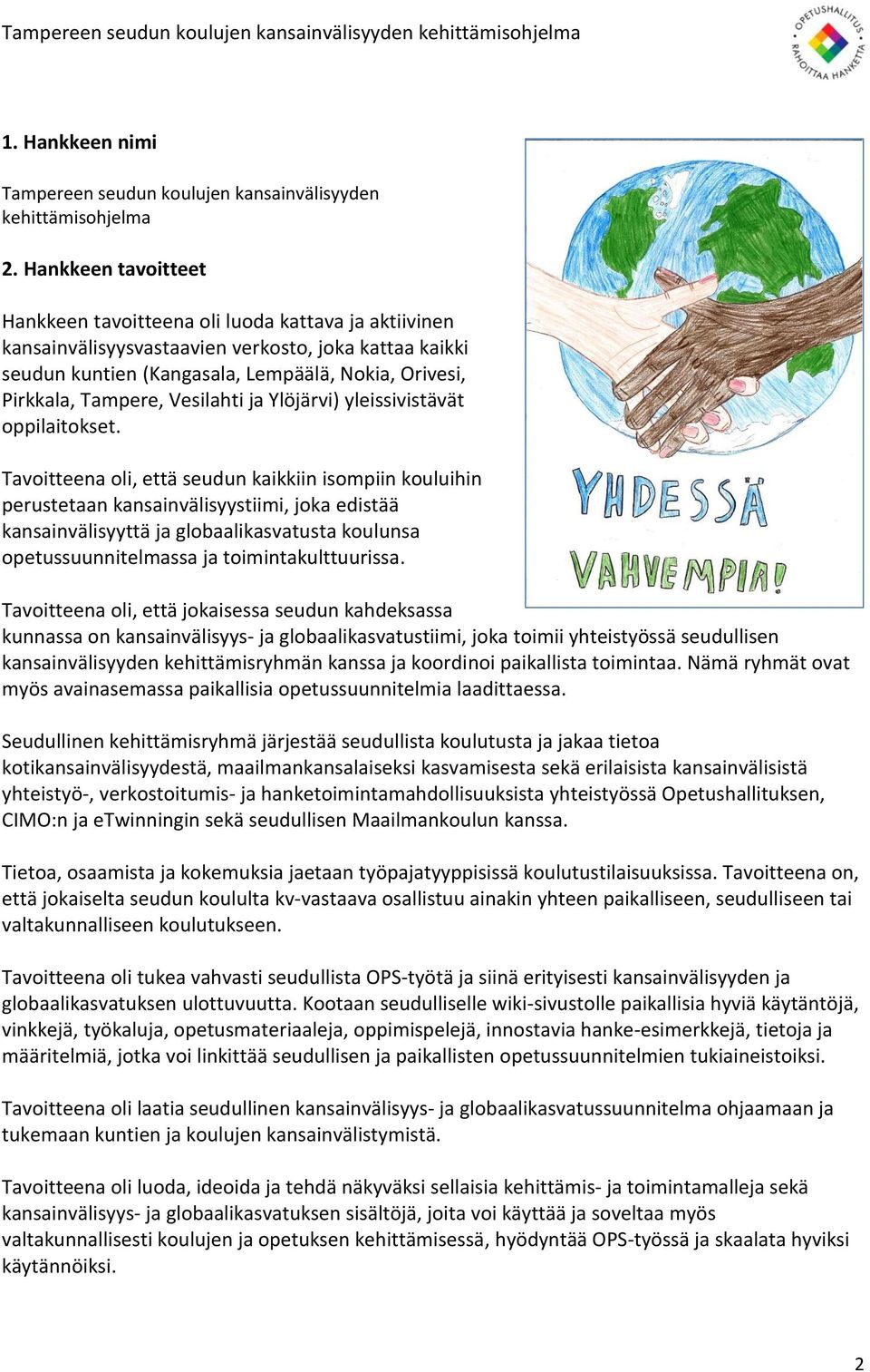 Vesilahti ja Ylöjärvi) yleissivistävät oppilaitokset.
