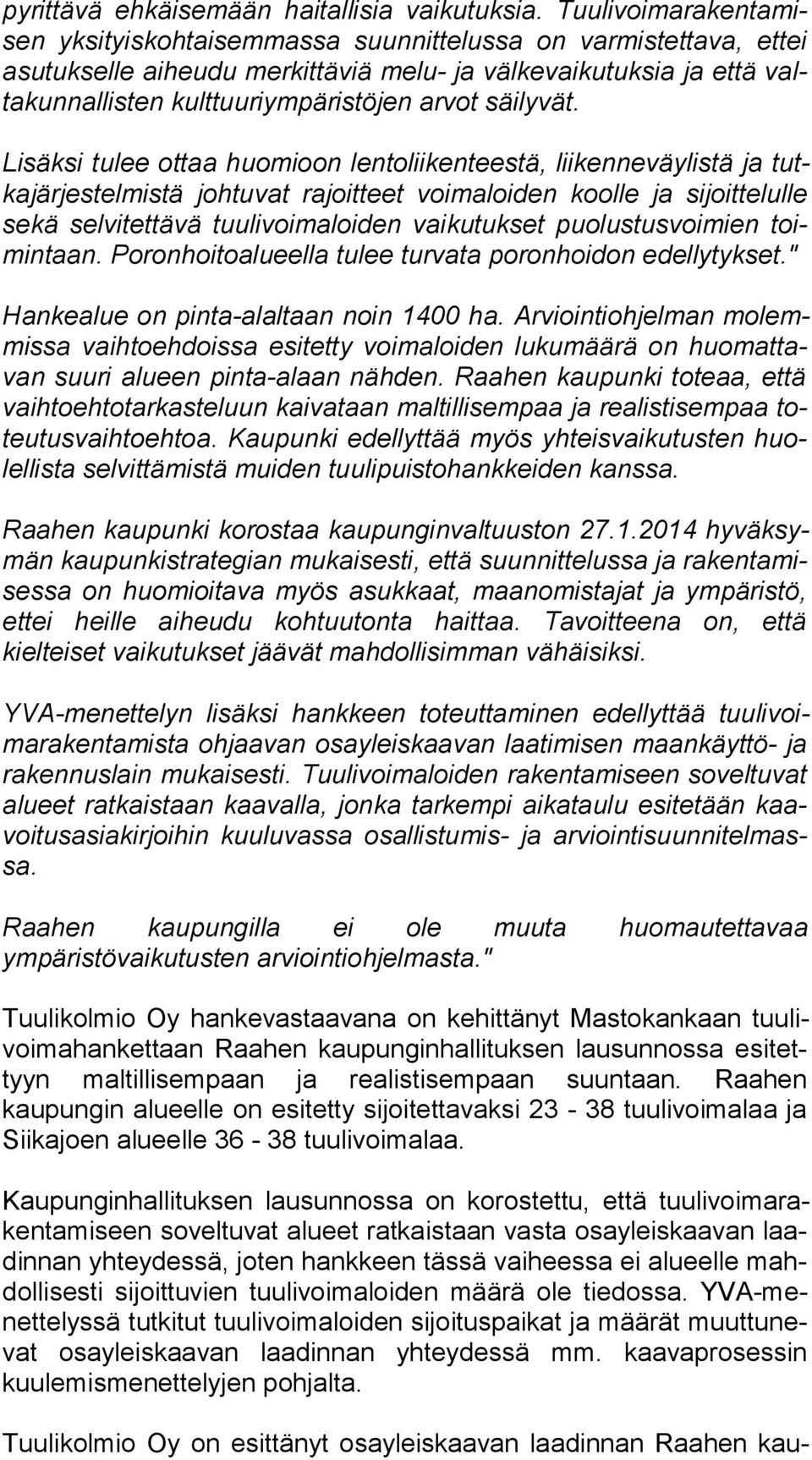 säilyvät.