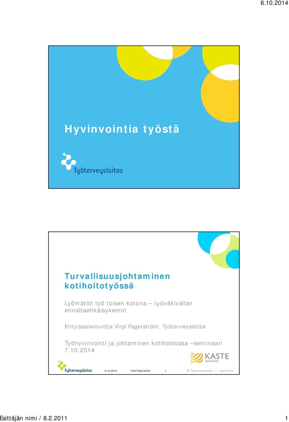 Virpi Fagerström, Työterveyslaitos Työhyvinvointi ja johtaminen