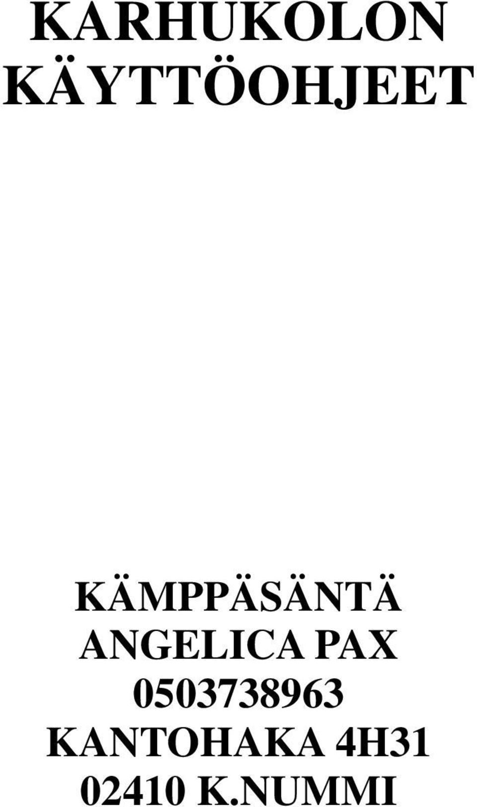 KÄMPPÄSÄNTÄ ANGELICA