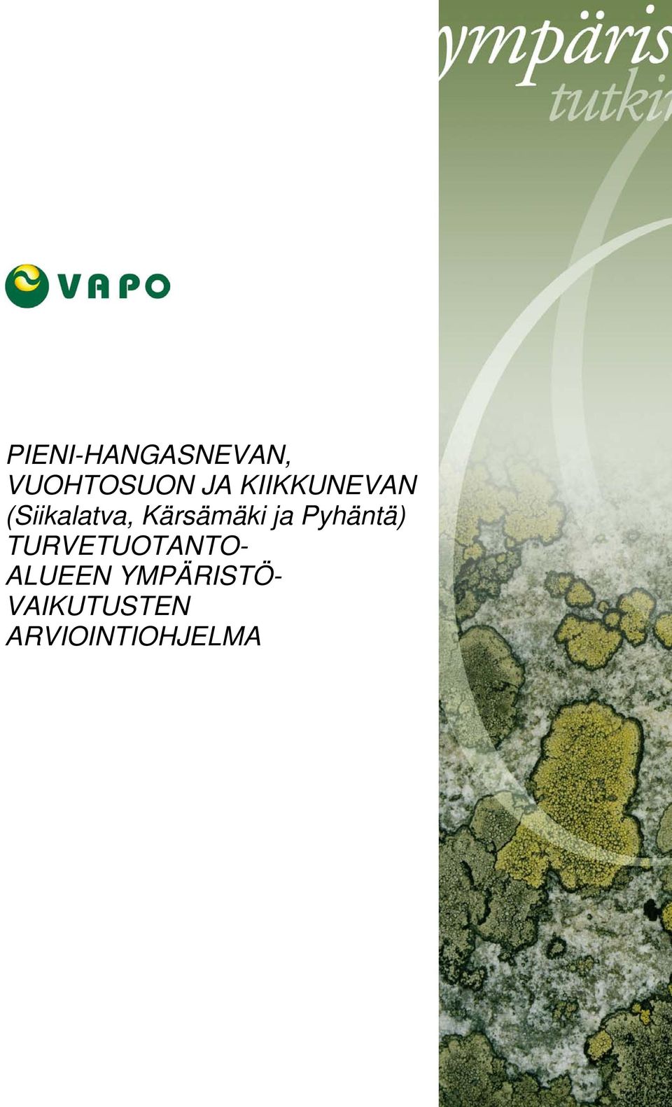 ja Pyhäntä) TURVETUOTANTO- ALUEEN