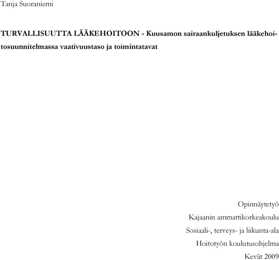 toimintatavat Opinnäytetyö Kajaanin ammattikorkeakoulu