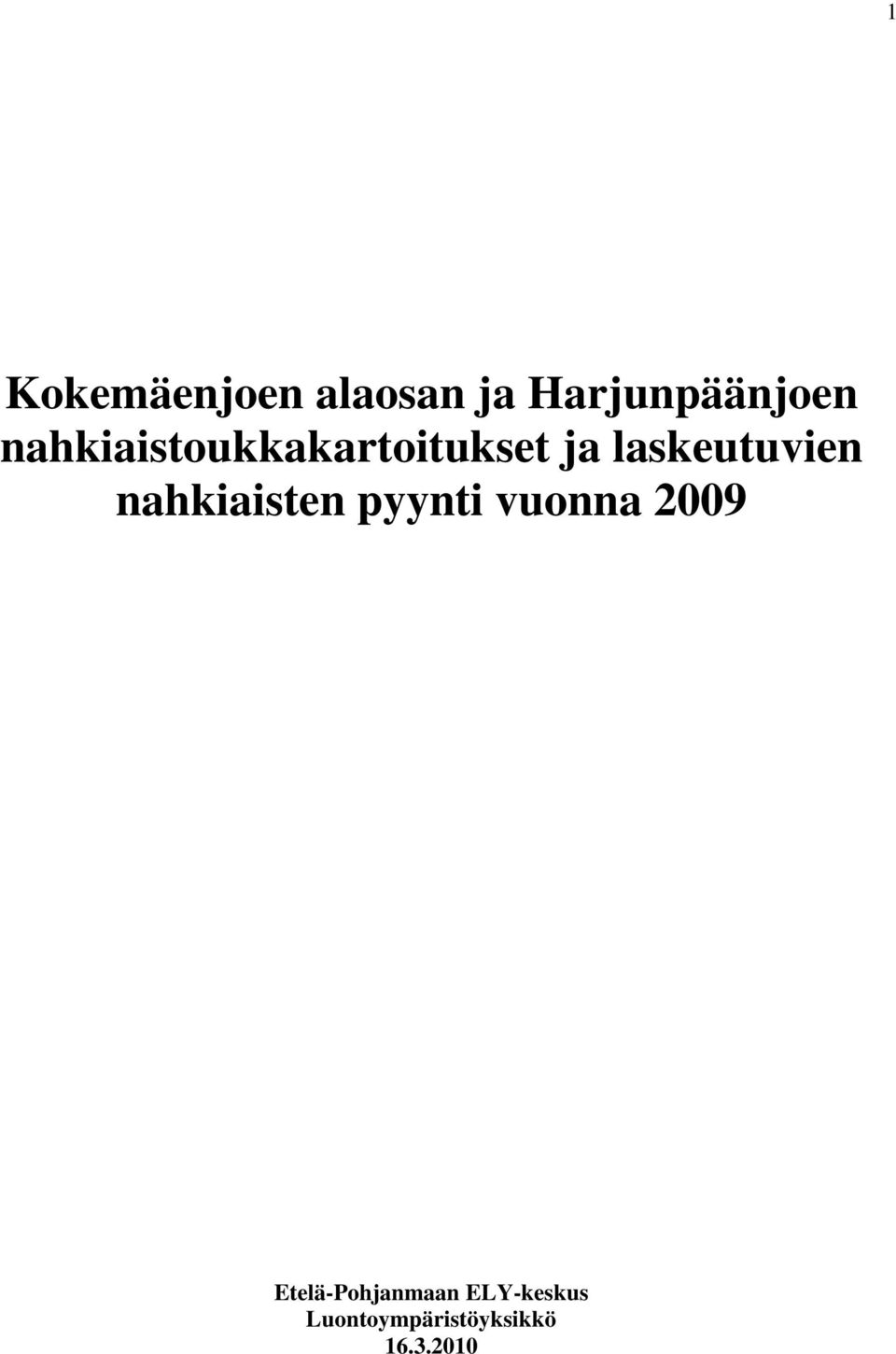 nahkiaisten pyynti vuonna 2009