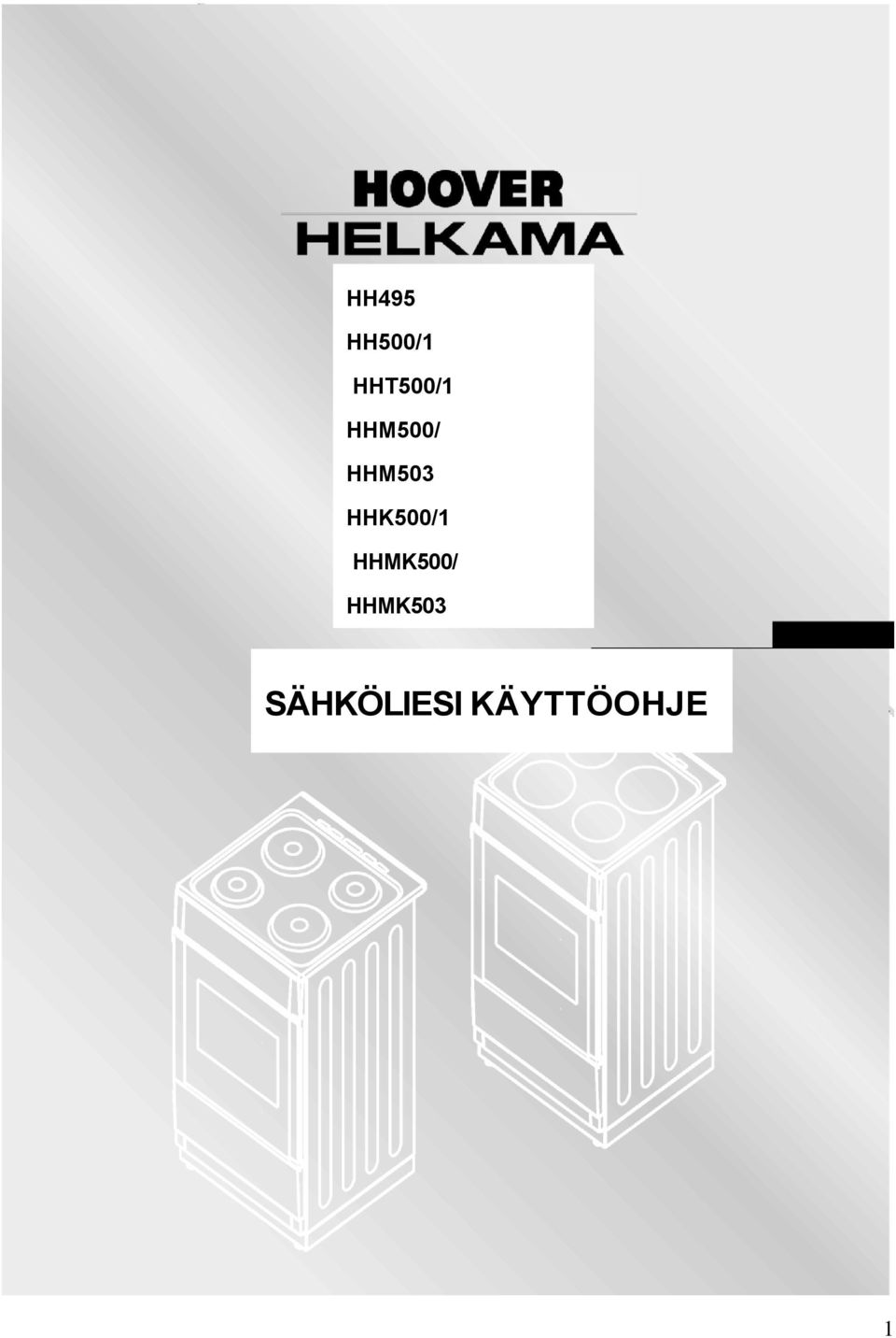 HH495 HH500/1 HHT500/1 HHM500/ HHM503 HHK500/1 HHMK500/ HHMK503 SÄHKÖLIESI  KÄYTTÖOHJE - PDF Free Download