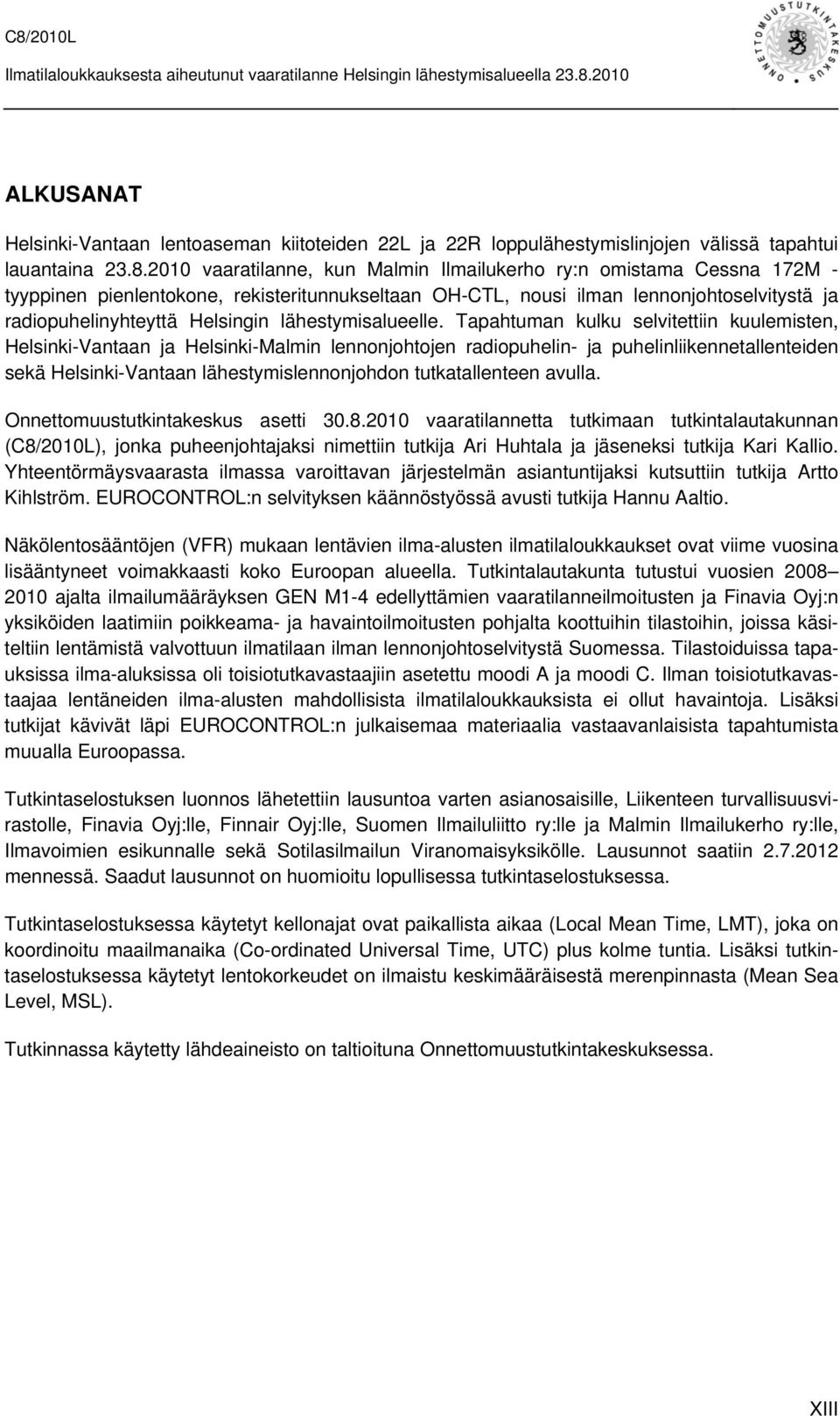 lähestymisalueelle.