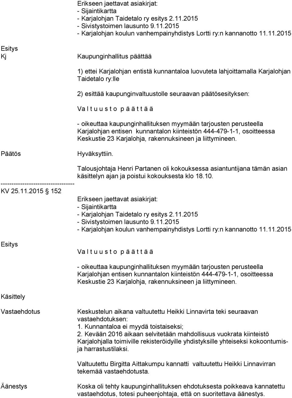 2015 - Karjalohjan koulun vanhempainyhdistys Lortti ry:n kannanotto 11.