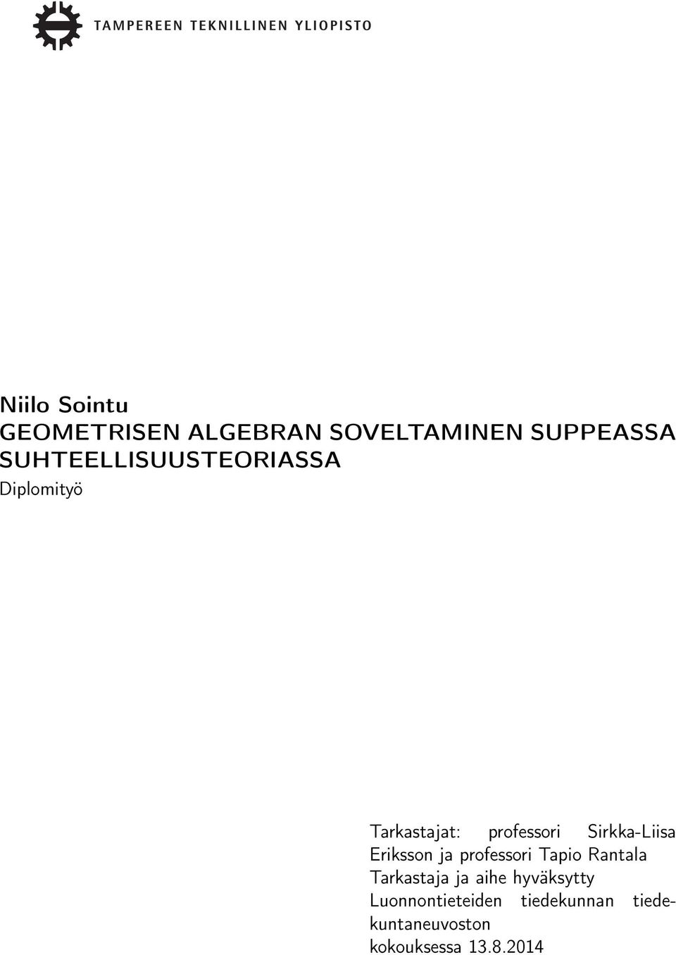 Sirkka-Liisa Eriksson ja professori Tapio Rantala Tarkastaja ja