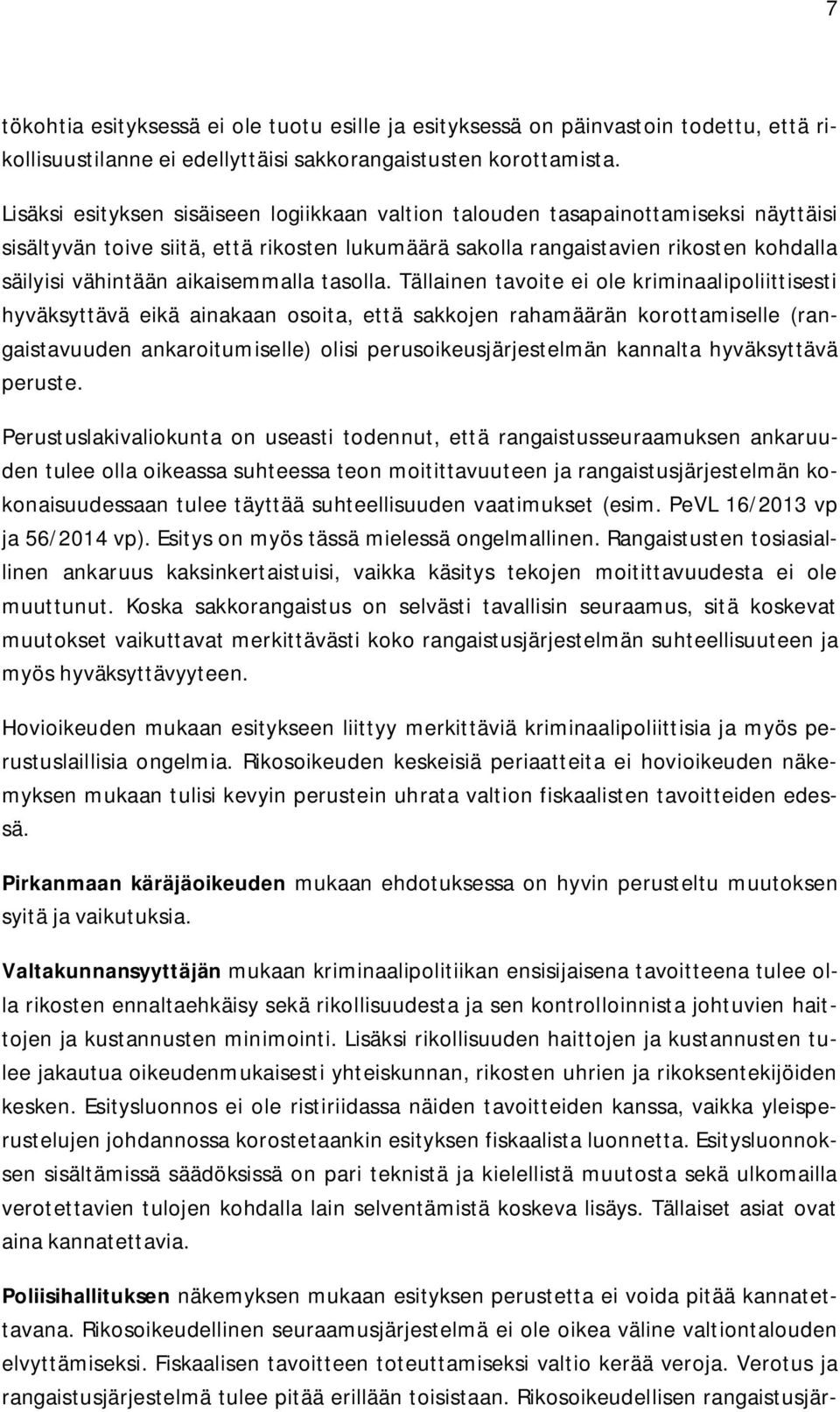 aikaisemmalla tasolla.