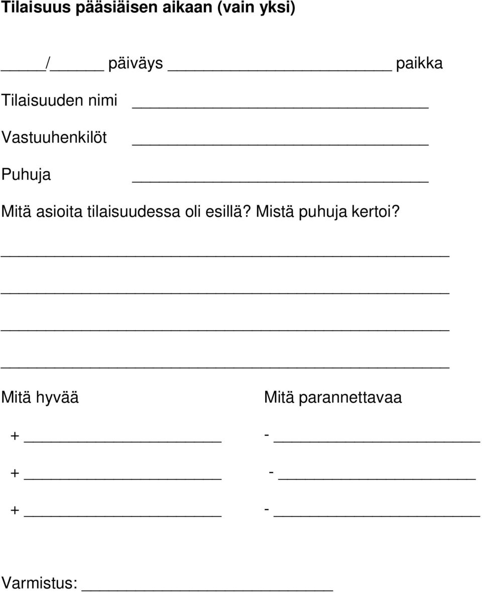 asioita tilaisuudessa oli esillä?