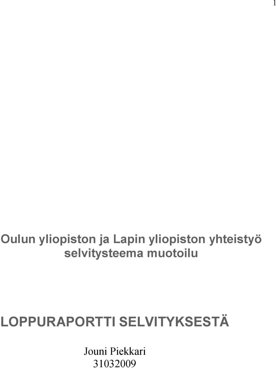 selvitysteema muotoilu