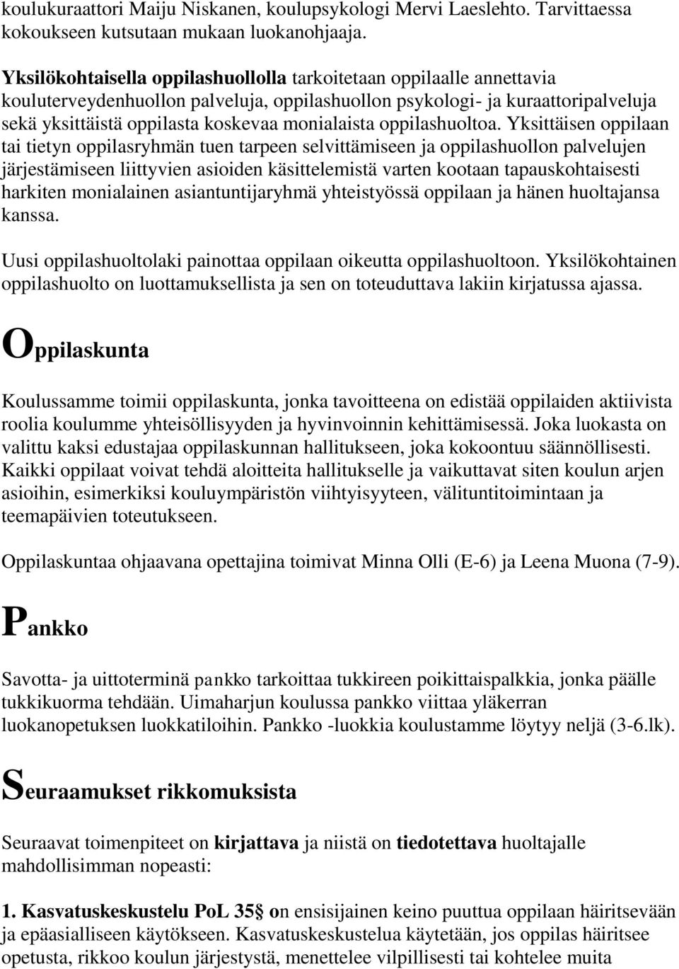 oppilashuoltoa.