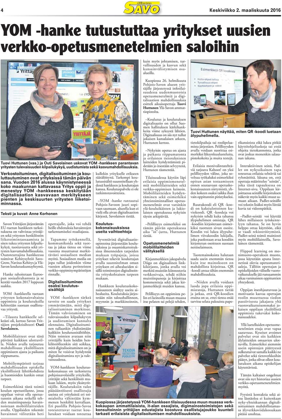 Verkostoituminen, digitalisoituminen ja kouluttautuminen ovat yrityksissä tämän päivän sana.