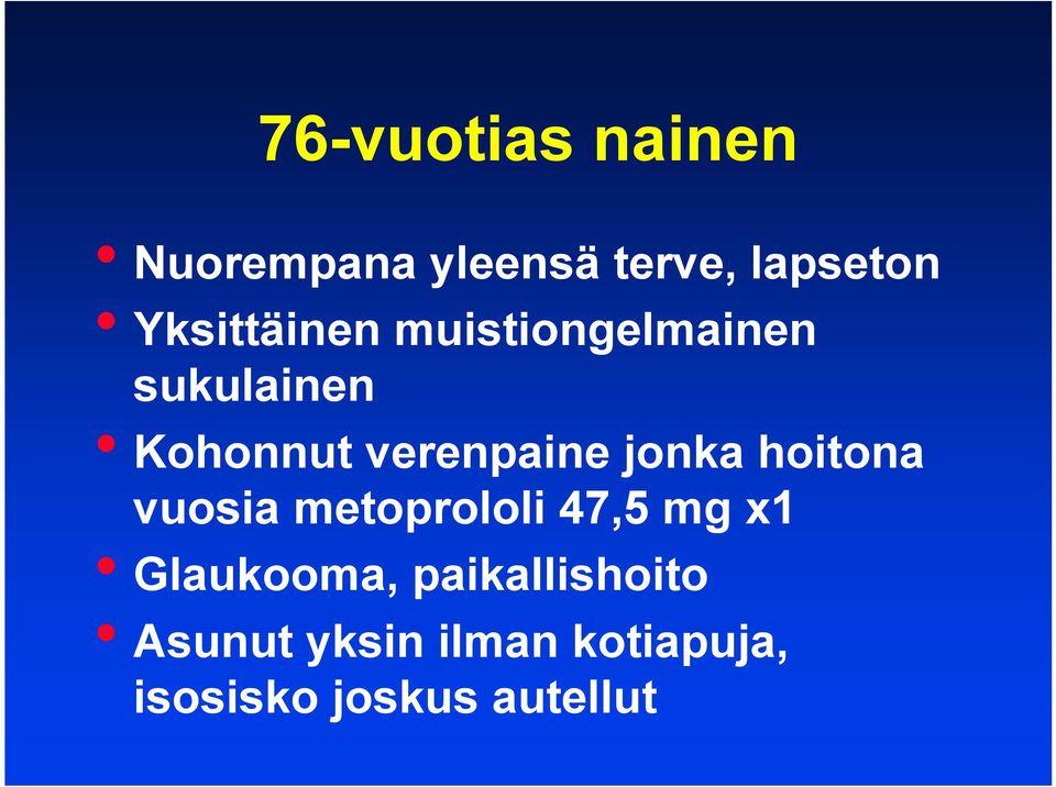 verenpaine jonka hoitona vuosia metoprololi 47,5 mg x1