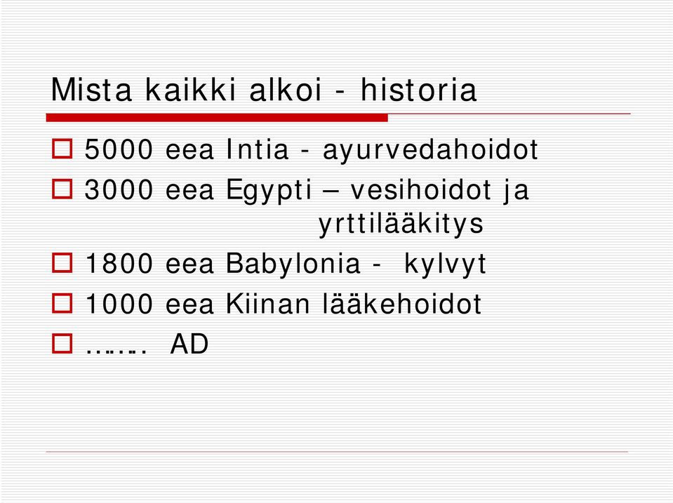 vesihoidot ja yrttilääkitys 1800 eea